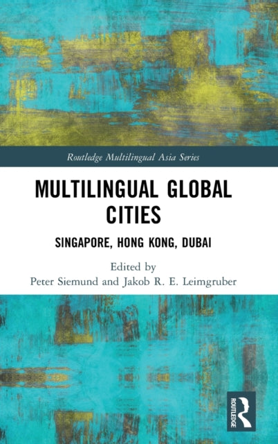 Book cover of: Multilingual Global Cities. By: Peter Siemund