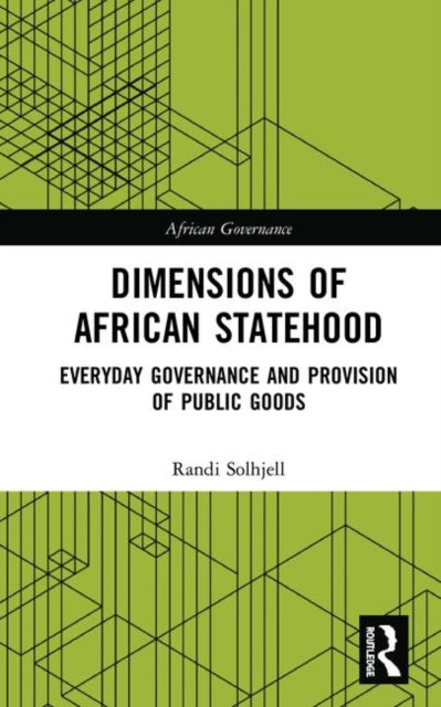 Book cover of: Dimensions of African Statehood. By: Randi Solhjell