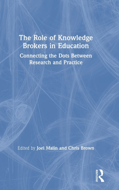 Book cover of: Role of Knowledge Brokers in Education. By: Joel Malin