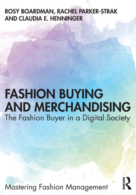 Book cover of: Fashion Buying and Merchandising. By: Rosy Boardman