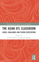 Book cover of: Asian EFL Classroom. By: Soo-Ok Kweon