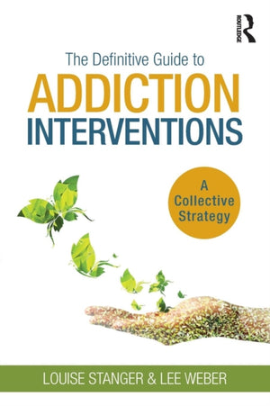 Definitive Guide to Addiction Interventions