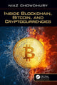 Book cover of: Inside Blockchain, Bitcoin, and Cryptocurrencies. By: Niaz Chowdhury