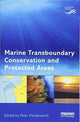 Book cover of: Marine Transboundary Conservation and Protected Areas. By: Peter Mackelworth