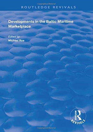Developments in the Baltic Maritime Marketplace