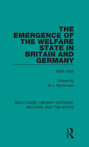 Emergence of the Welfare State in Britain and Germany