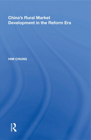 China's Rural Market Development in the Reform Era