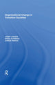 Book cover of: Organizational Change in Transition Societies. By: Josef Langer