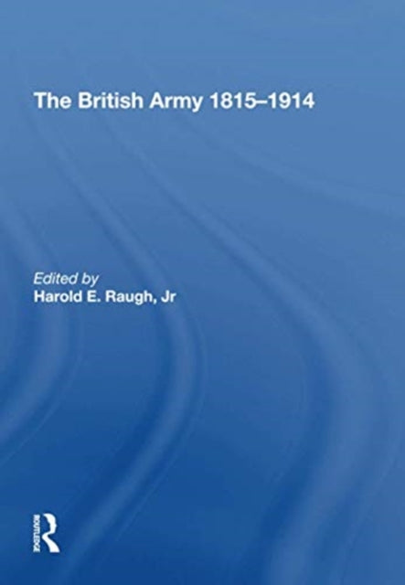 Book cover of: British Army 1815-1914. By: Harold E. Raugh