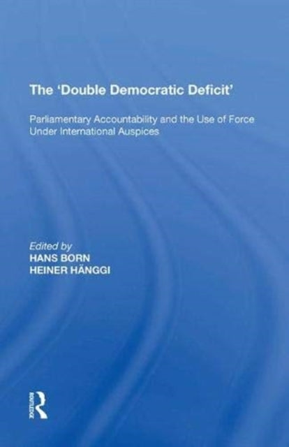 Book cover of: 'Double Democratic Deficit'
