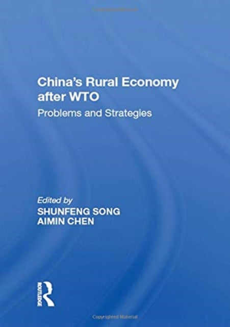 Book cover of: China's Rural Economy after WTO