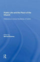 Book cover of: Public Life and the Place of the Church. By: Michael Brierley