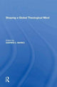 Book cover of: Shaping a Global Theological Mind