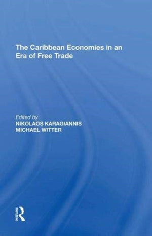 The Caribbean Economies in an Era of Free Trade
