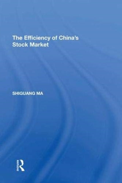 Book cover of: Efficiency of China's Stock Market
