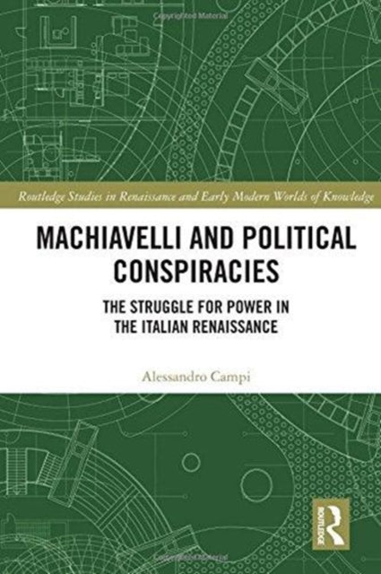 Machiavelli and Political Conspiracies