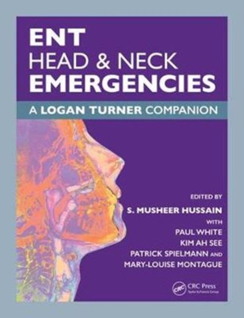 Book cover of: ENT, Head & Neck Emergencies. By: S. Musheer Hussain