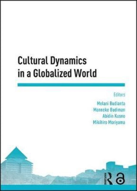 Book cover of: Cultural Dynamics in a Globalized World