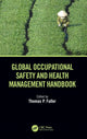 Book cover of: Global Occupational Safety and Health Management Handbook. By: Thomas P. Fuller