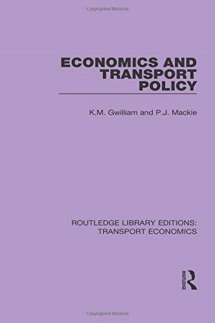 Book cover of: Economics and Transport Policy. By: K. M. Gwilliam