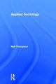 Book cover of: Applied Sociology. By: Neil Thompson