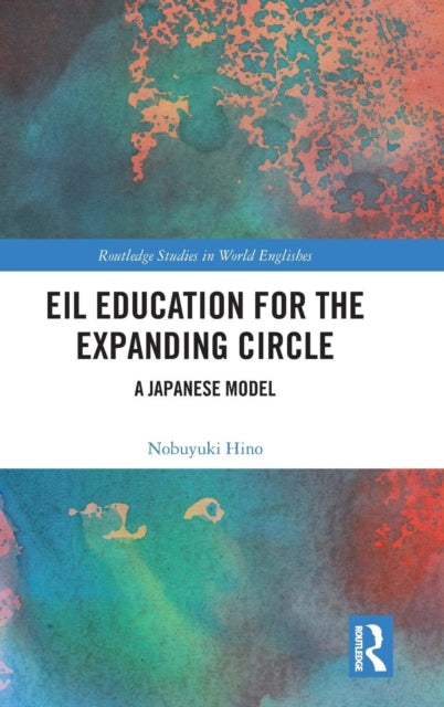 Book cover of: EIL Education for the Expanding Circle. By: Nobuyuki Hino