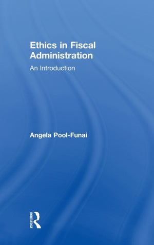 Ethics in Fiscal Administration