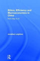 Book cover of: Ethics, Efficiency and Macroeconomics in China. By: Jonathan Leightner