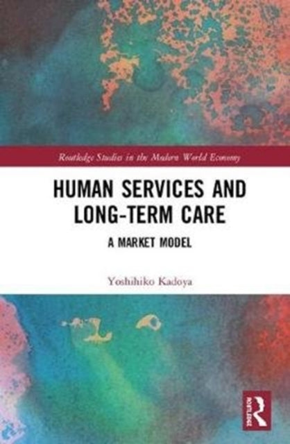 Book cover of: Human Services and Long-term Care. By: Yoshihiko Kadoya