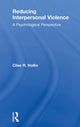 Book cover of: Reducing Interpersonal Violence. By: Clive Hollin