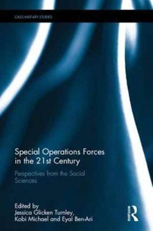Special Operations Forces in the 21st Century