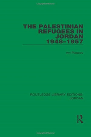The Palestinian Refugees in Jordan 1948-1957