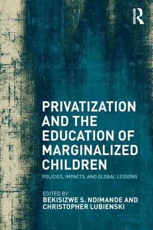 Privatization and the Education of Marginalized Children