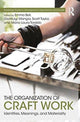Book cover of: Organization of Craft Work. By: Emma Bell
