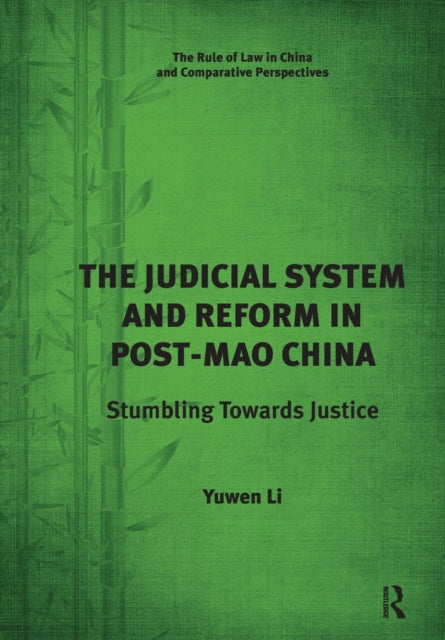 Book cover of: Judicial System and Reform in Post-Mao China. By: Yuwen Li