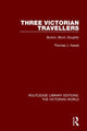 Book cover of: Three Victorian Travellers. By: Thomas J. Assad