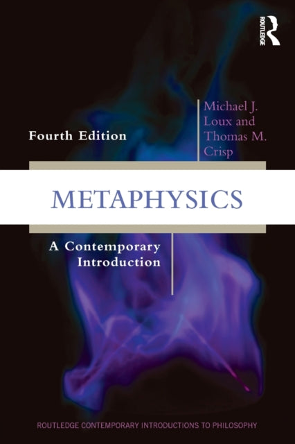 Book cover of: Metaphysics. By: Michael J. Loux