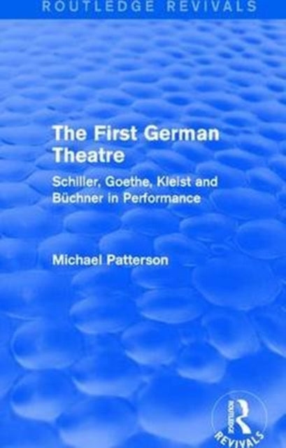 Book cover of: First German Theatre (Routledge Revivals). By: Michael Patterson