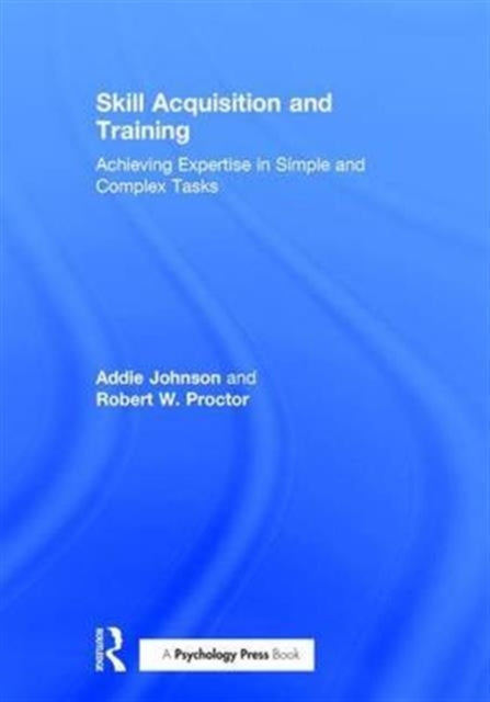 Book cover of: Skill Acquisition and Training. By: Addie Johnson