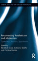 Book cover of: Reconnecting Aestheticism and Modernism. By: Bénédicte Coste