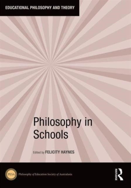 Book cover of: Philosophy in Schools. By: Felicity Haynes