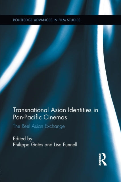 Book cover of: Transnational Asian Identities in Pan-Pacific Cinemas. By: Philippa Gates