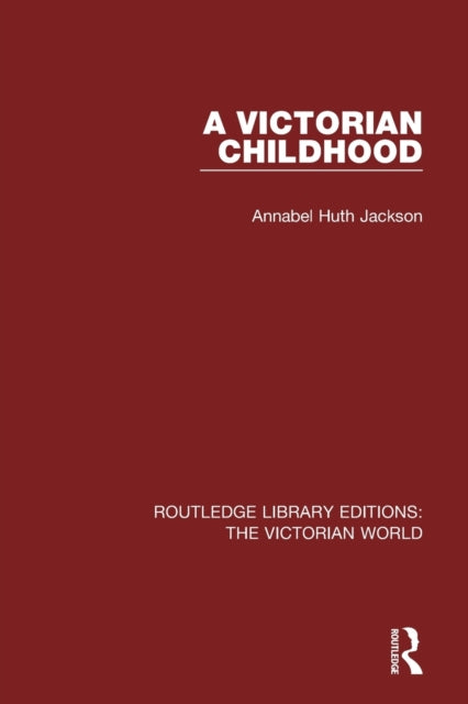 Book cover of: Victorian Childhood. By: Annabel Huth Jackson