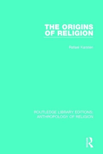 Book cover of: Origins of Religion. By: Rafael Karsten