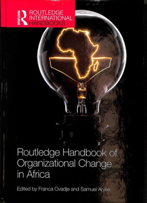 Routledge Handbook of Organizational Change in Africa