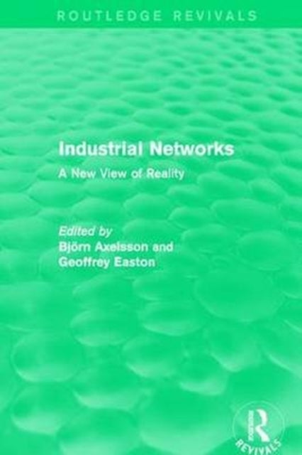 Industrial Networks (Routledge Revivals)