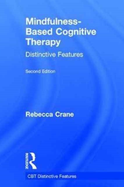 Book cover of: Mindfulness-Based Cognitive Therapy. By: Rebecca Crane