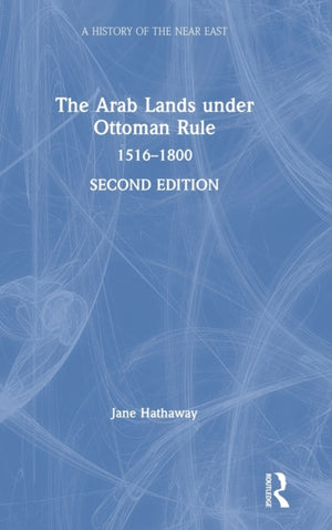 The Arab Lands under Ottoman Rule