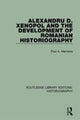Book cover of: Alexandru D. Xenopol and the Development of Romanian Historiography. By: Paul A. Hiemstra
