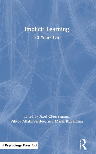Book cover of: Implicit Learning. By: Axel Cleeremans